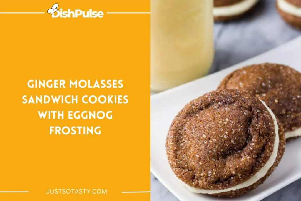 Ginger Molasses Sandwich Cookies With Eggnog Frosting