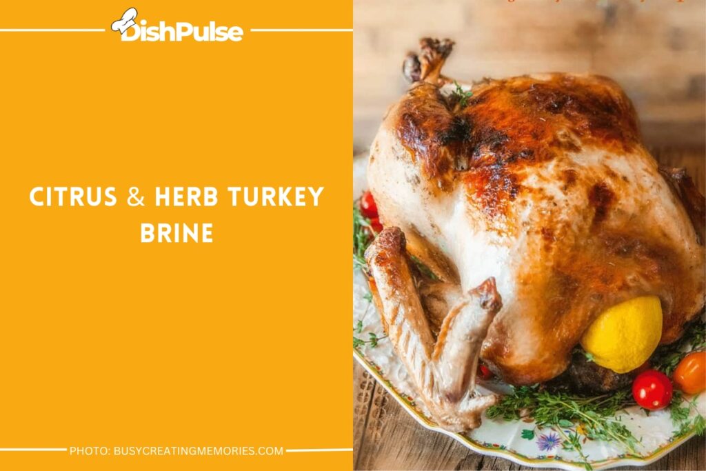 Citrus & Herb Turkey Brine Recipe