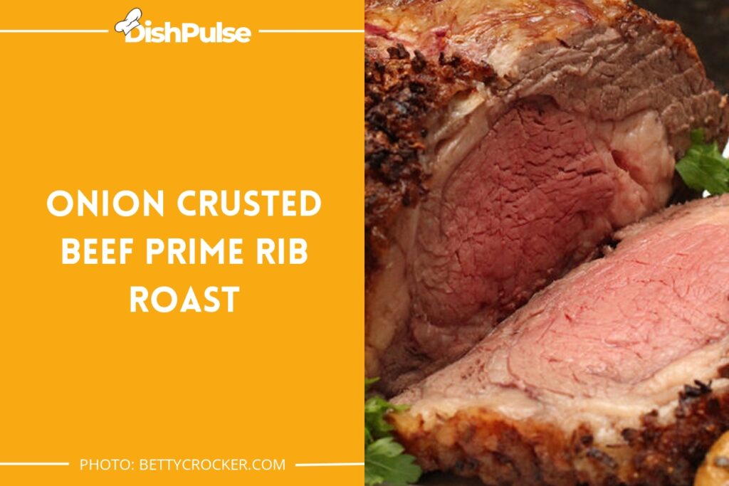 Onion Crusted Beef Prime Rib Roast