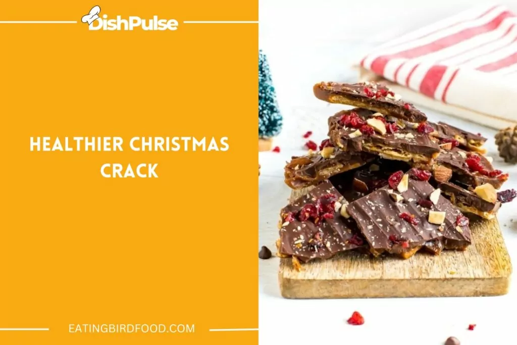 Healthier Christmas Crack