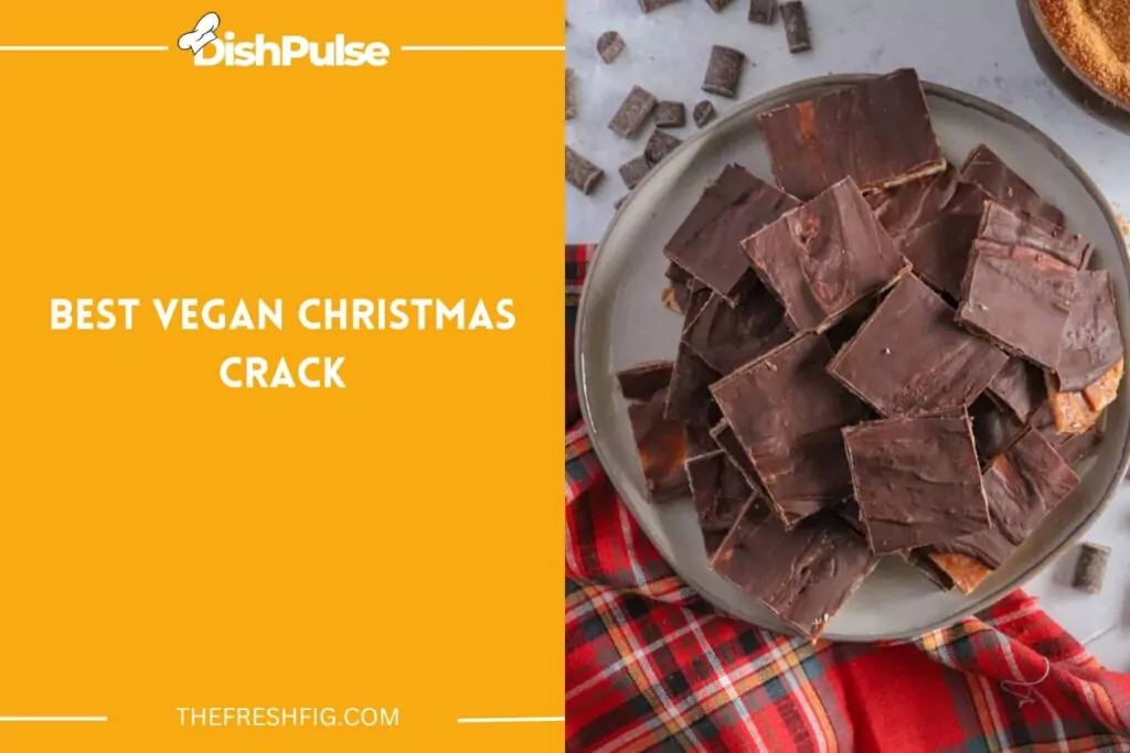 Best Vegan Christmas Crack