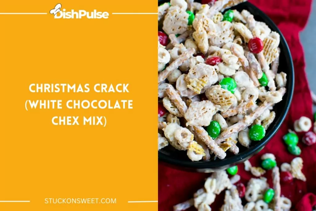 Christmas Crack (White Chocolate Chex Mix)