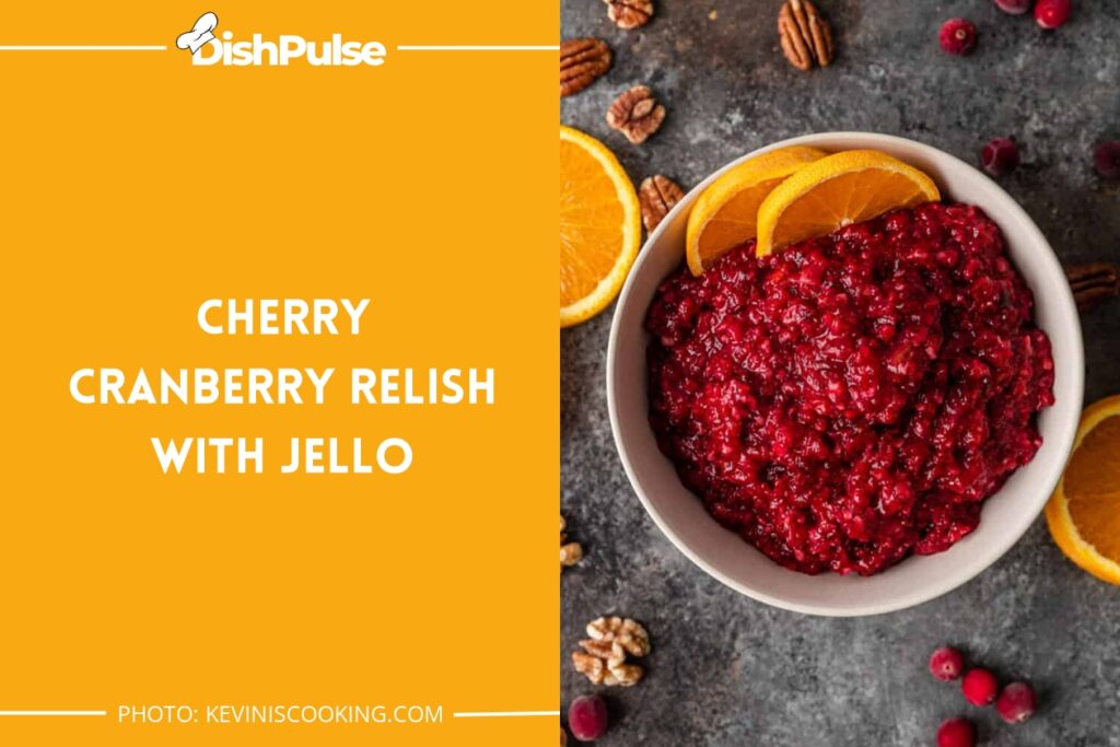 Cherry Cranberry Relish with Jello
