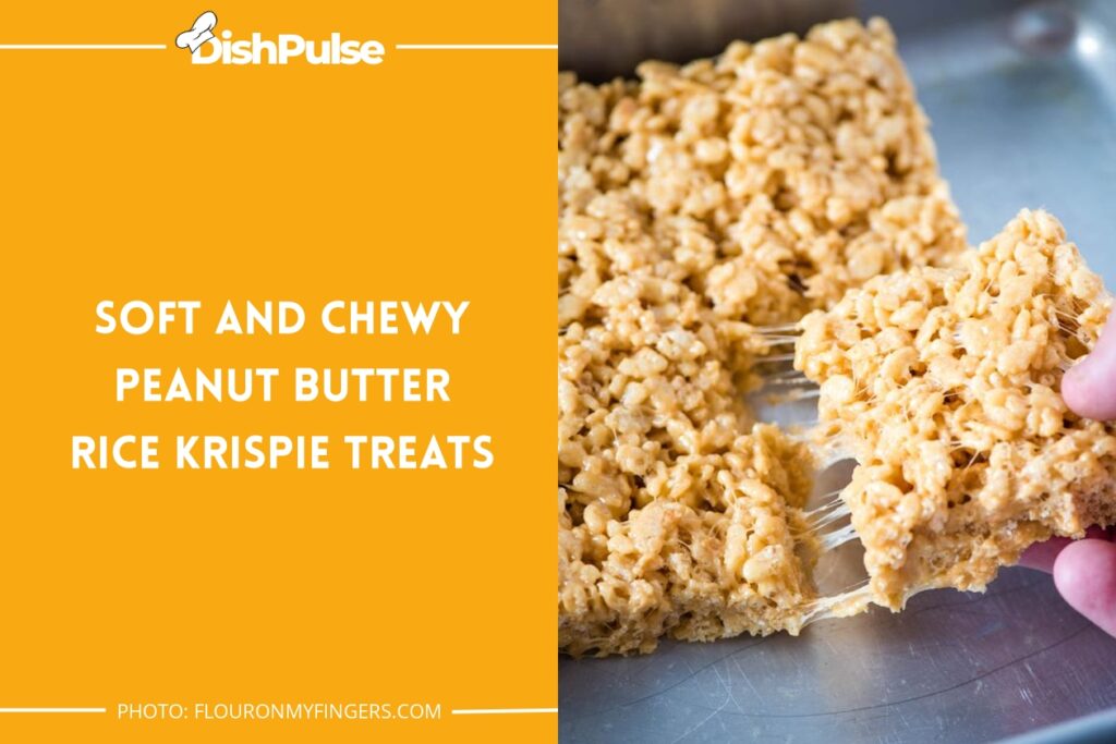 Soft and Chewy Peanut Butter Rice Krispie Treats