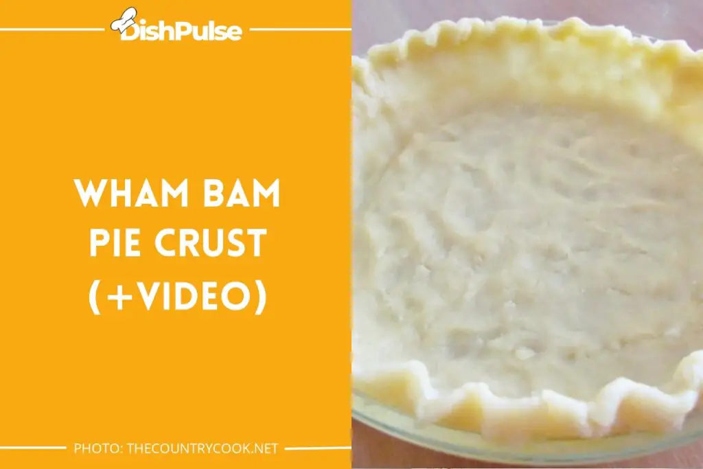 Wham Bam Pie Crust (+Video)