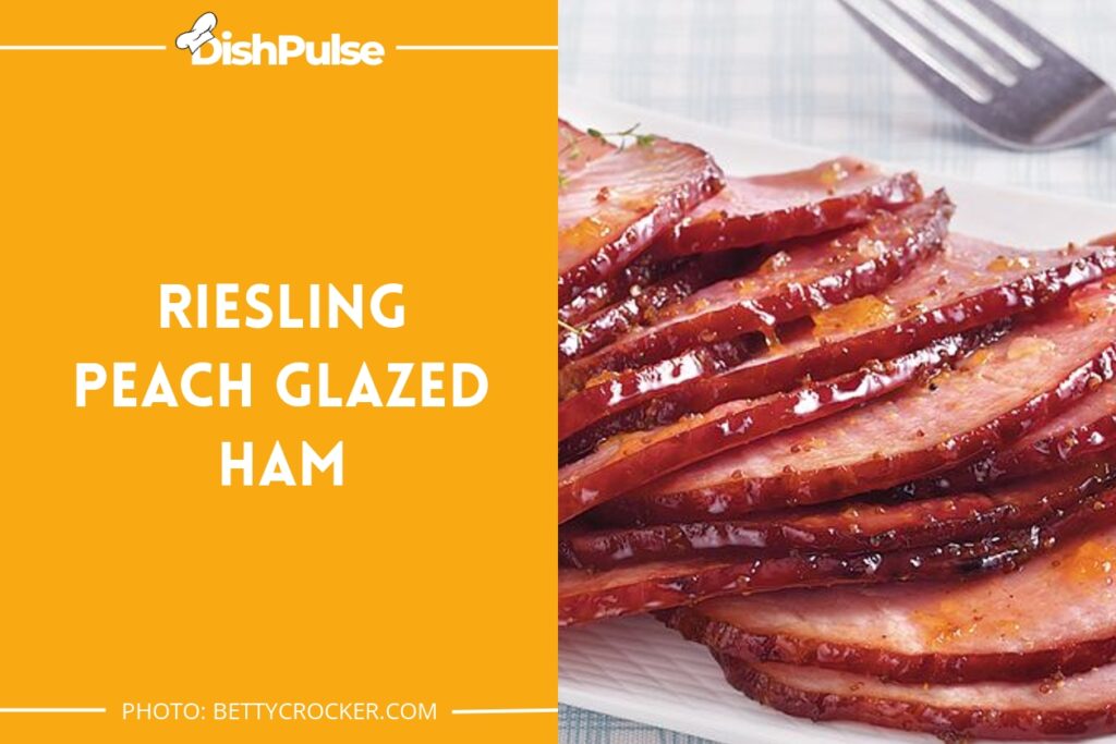 Riesling Peach Glazed Ham