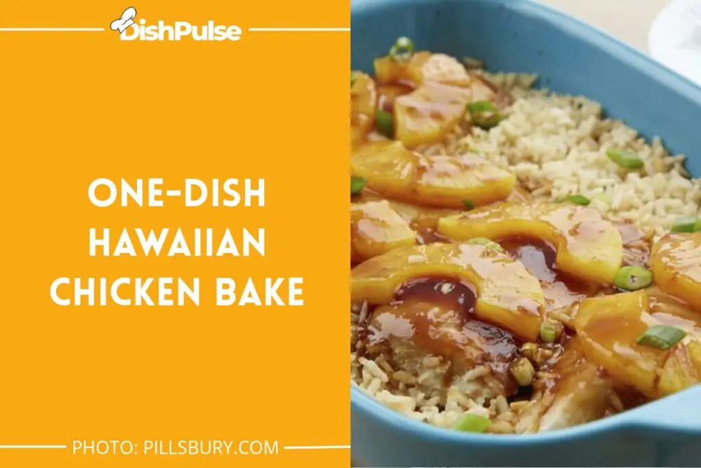 One-Dish Hawaiian Chicken Bake