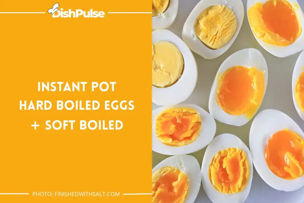 Instant Pot Hard Boiled Eggs + Soft Boiled