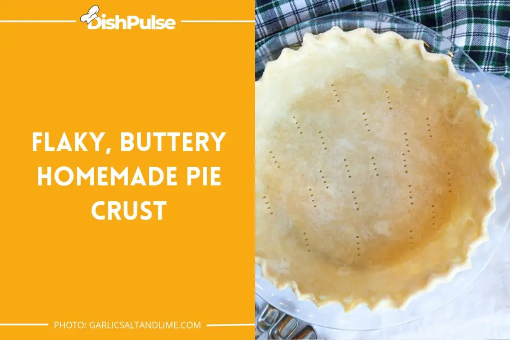 Flaky, Buttery Homemade Pie Crust