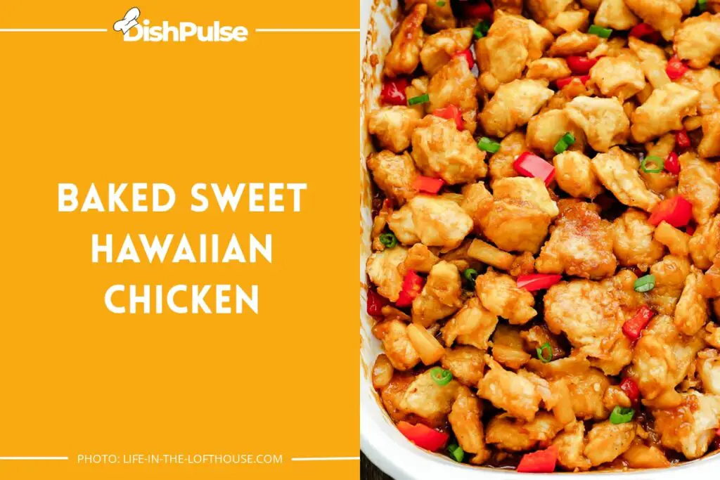 Baked Sweet Hawaiian Chicken