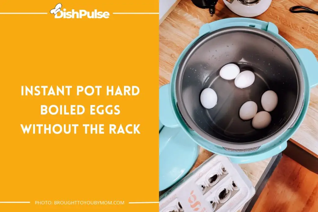 Instant Pot Hard Boiled Eggs without the Rack