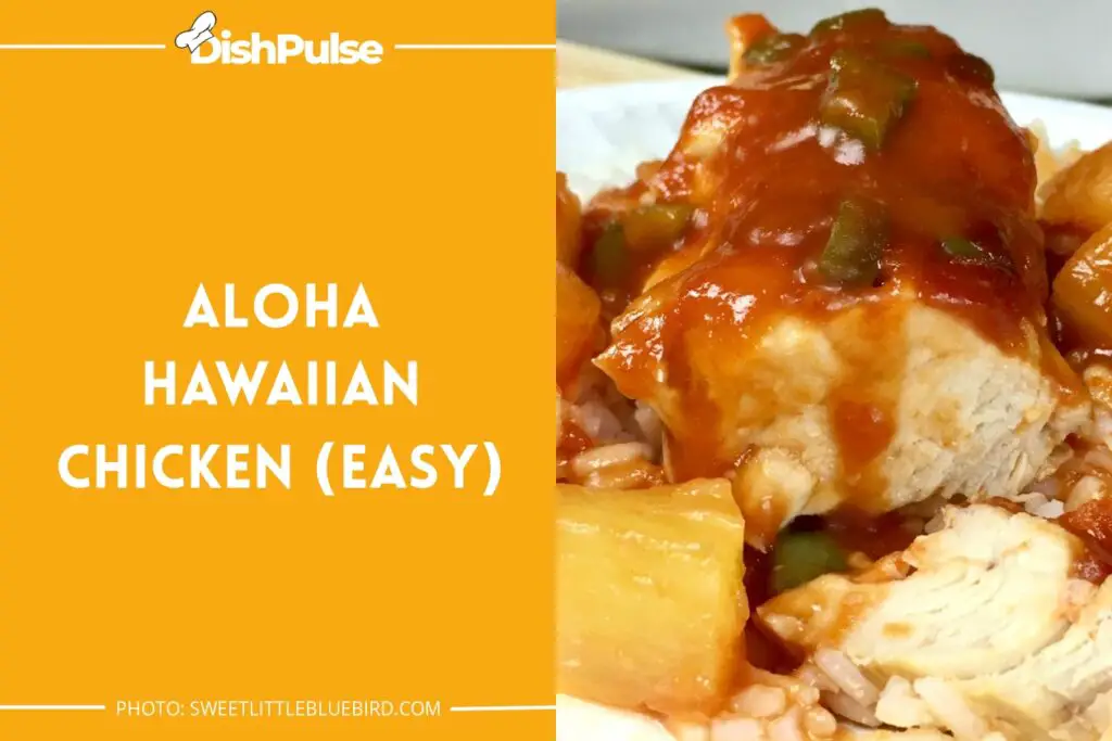 Aloha Hawaiian Chicken (Easy)
