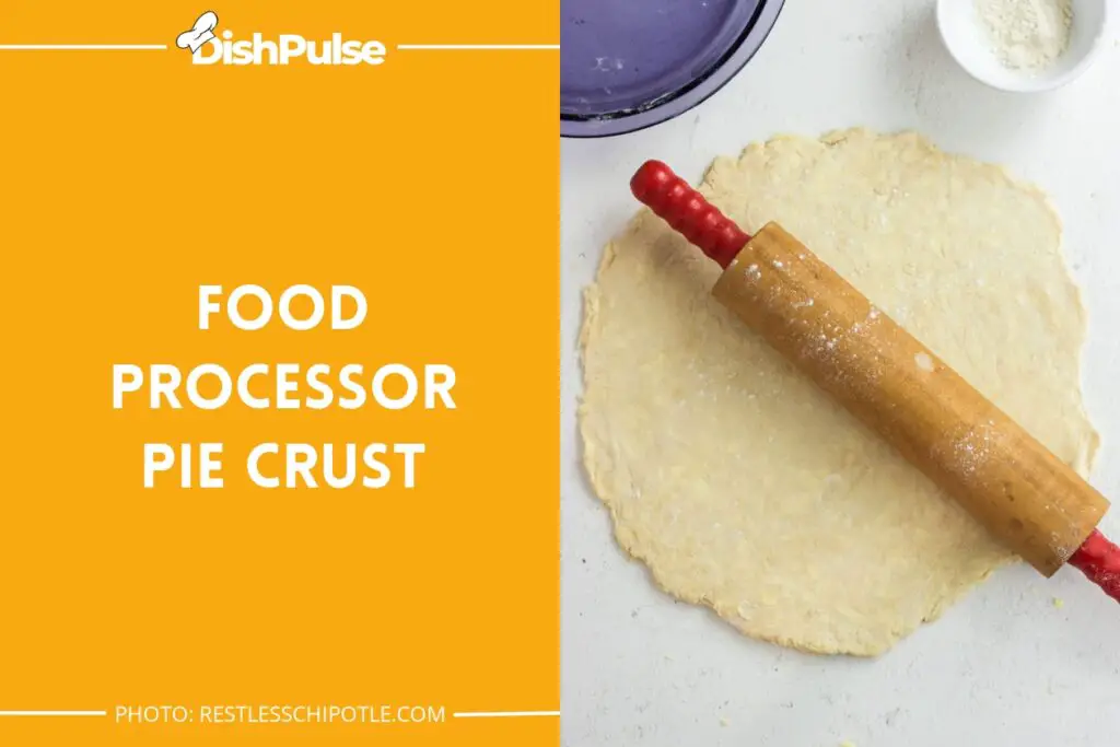 Food Processor Pie Crust