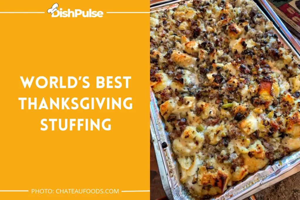World’s Best Thanksgiving Stuffing