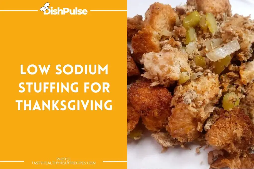 Low Sodium Stuffing for Thanksgiving