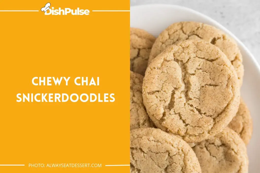 Chewy Chai Snickerdoodles
