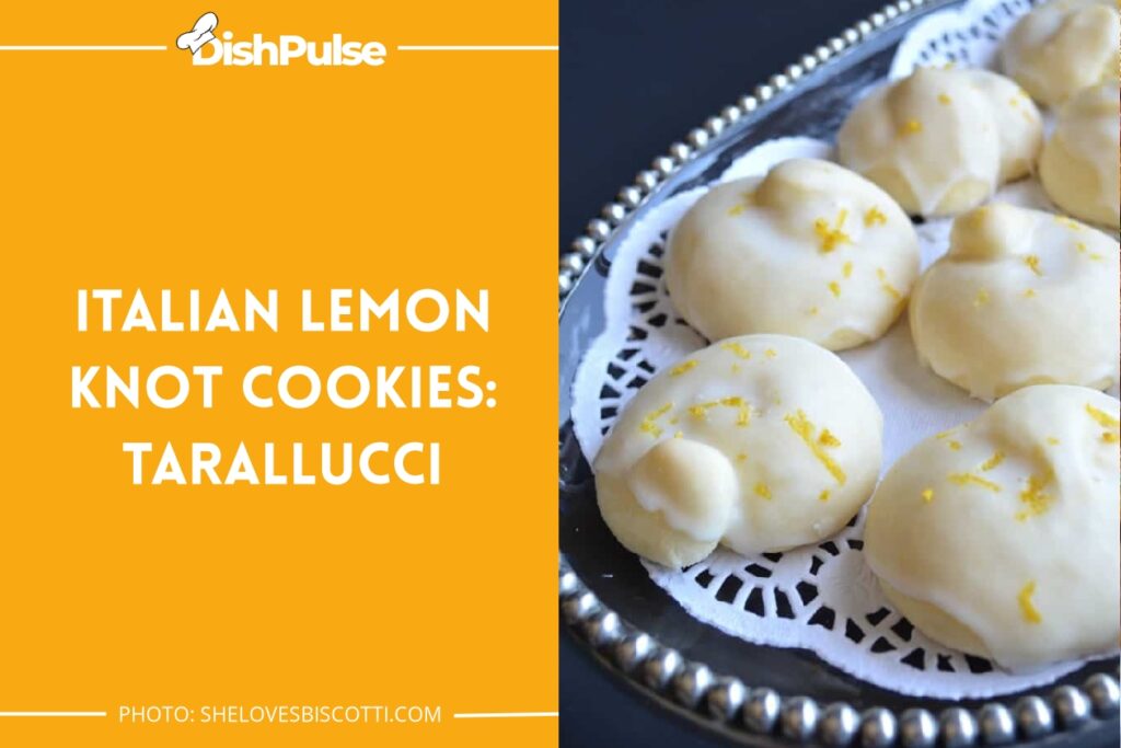 Italian Lemon Knot Cookies: Tarallucci