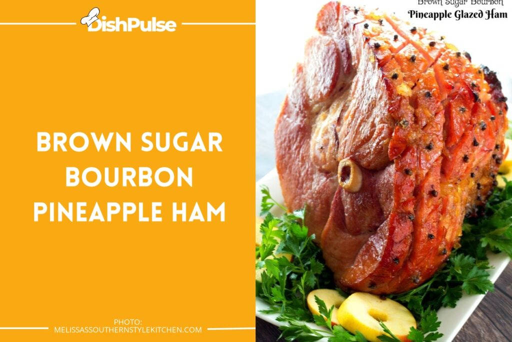 Brown Sugar Bourbon Pineapple Ham
