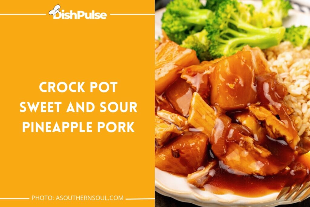 Crock Pot Sweet And Sour Pineapple Pork
