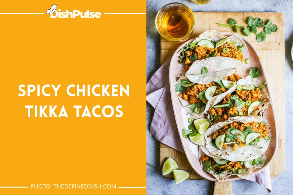 Spicy Chicken Tikka Tacos