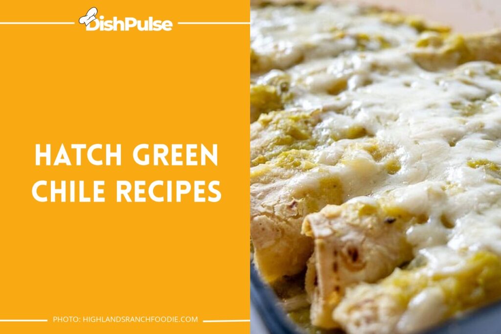 Hatch Green Chile Recipes