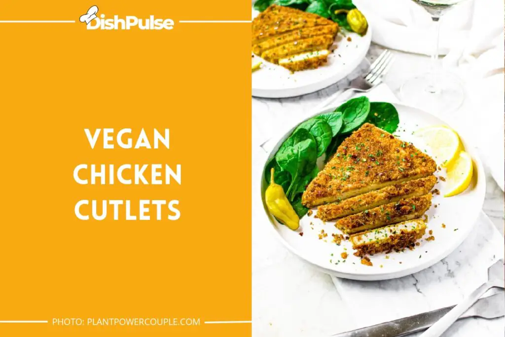Vegan Chicken Cutlets