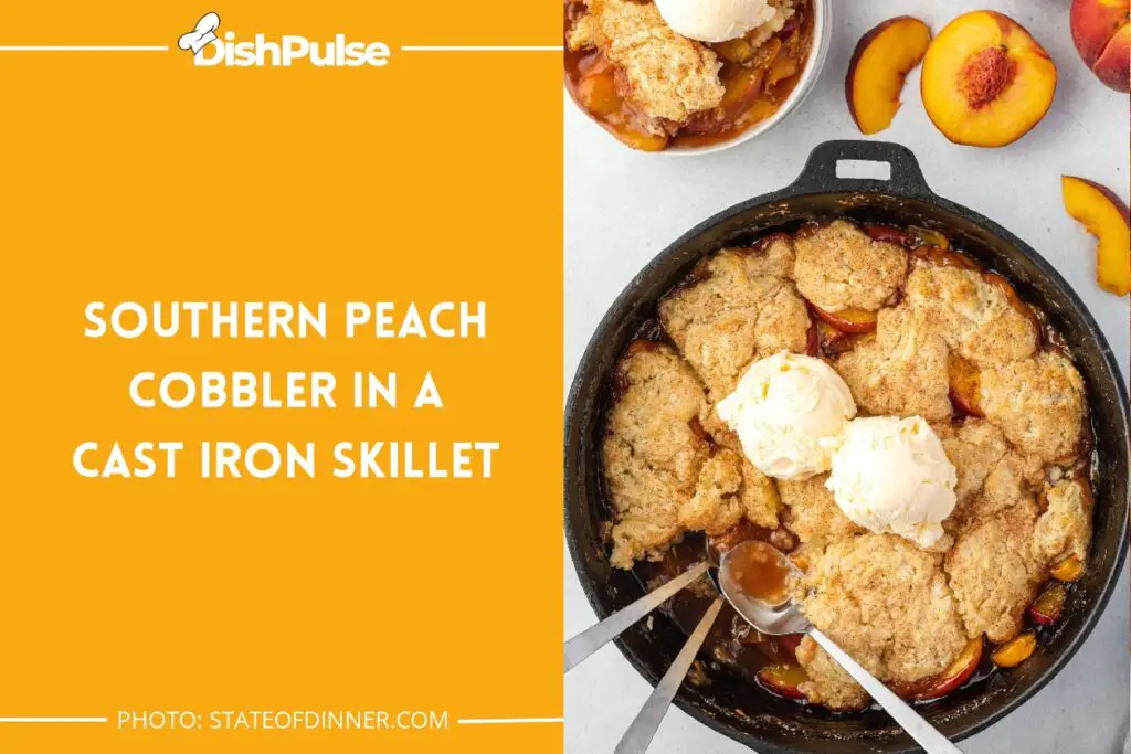 Southern Peach Cobbler in a Cast Iron Skillet