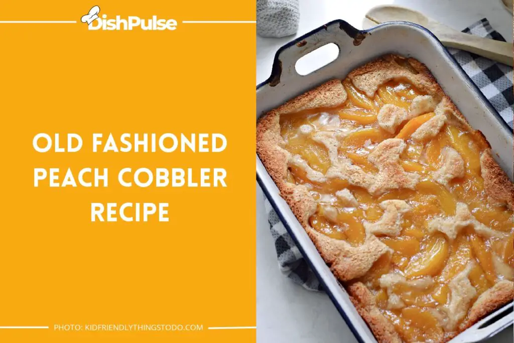 Old Fashioned Peach Cobbler Recipe