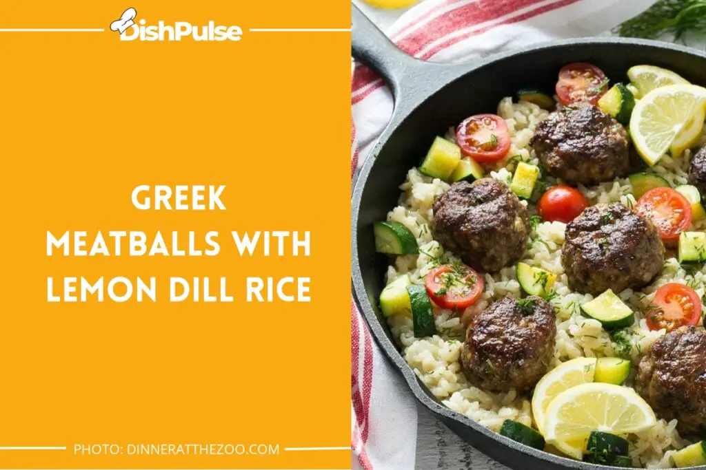 Greek Meatballs with Lemon Dill Rice