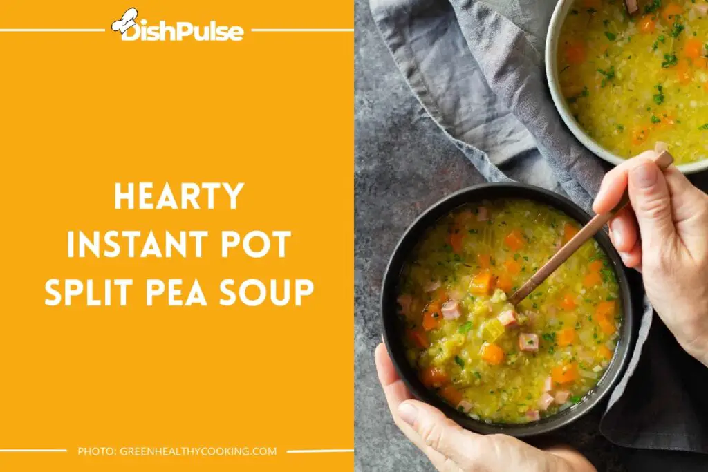 Hearty Instant Pot Split Pea Soup