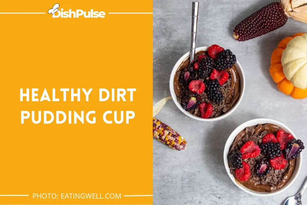 Healthy Dirt Pudding Cup