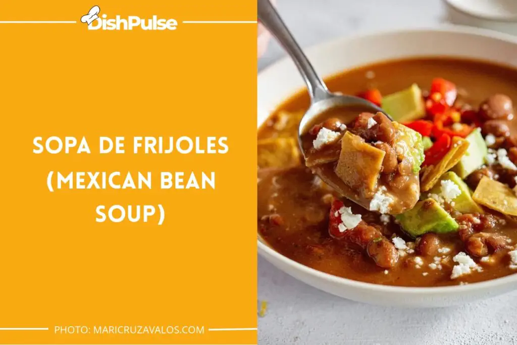 Sopa de Frijoles (Mexican Bean Soup)