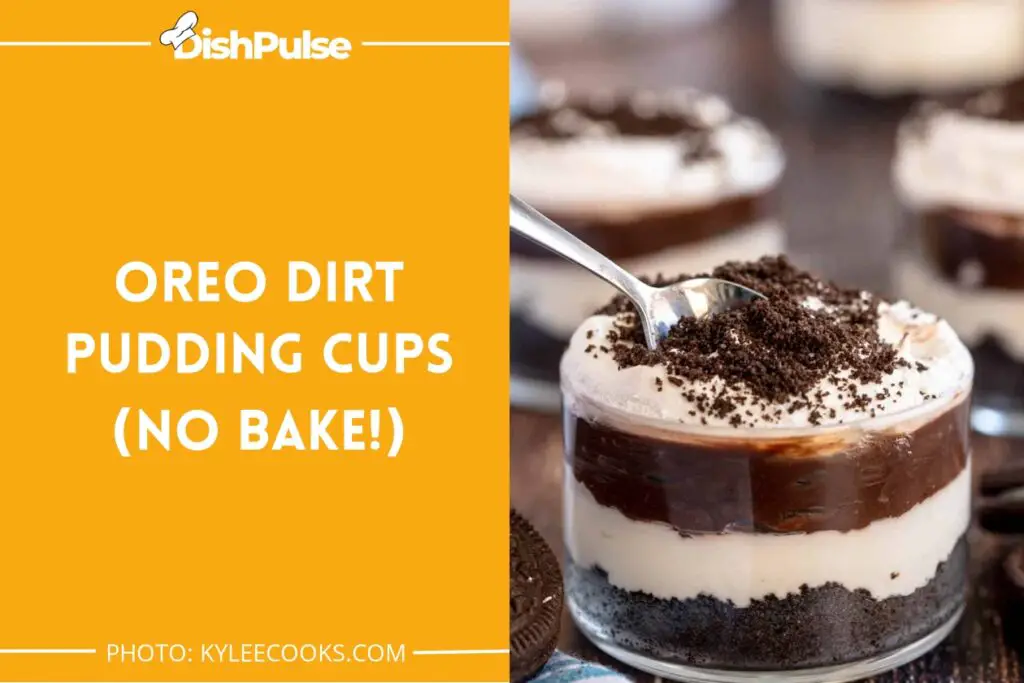 Oreo Dirt Pudding Cups (No bake!)