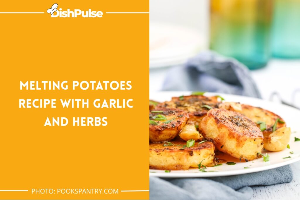 Melting Potatoes Recipe with Garlic and Herbs