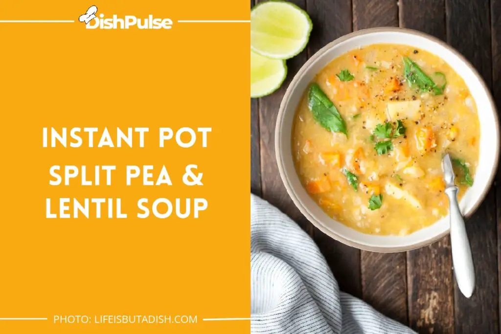 Instant Pot Split Pea & Lentil Soup