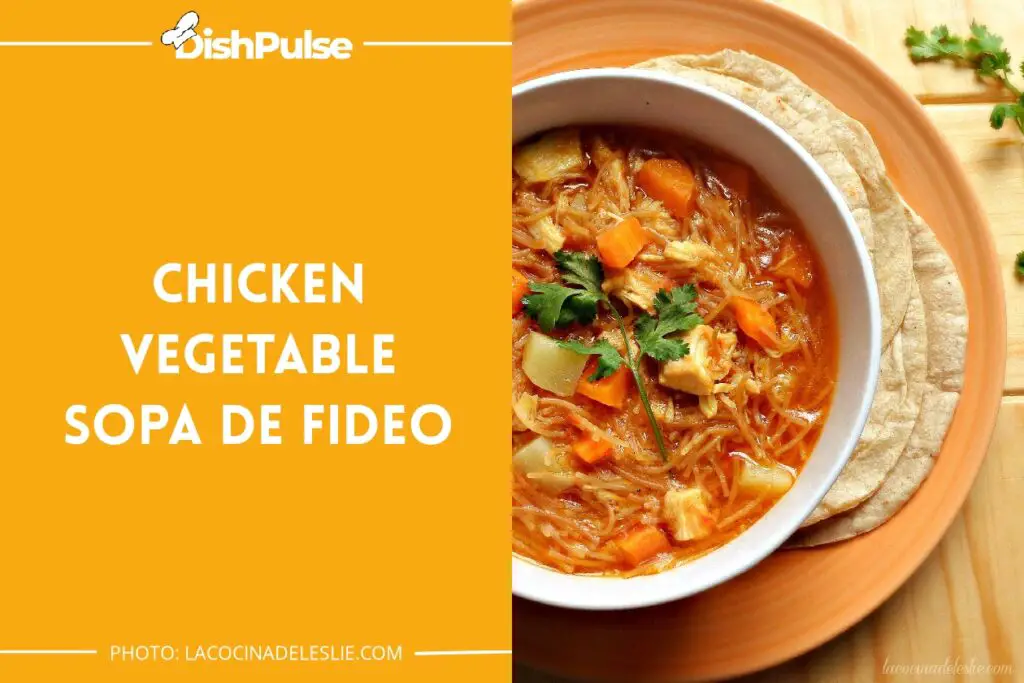 Chicken Vegetable Sopa De Fideo