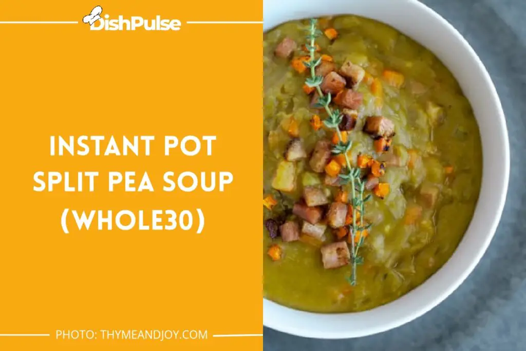 Instant Pot Split Pea Soup (Whole30)