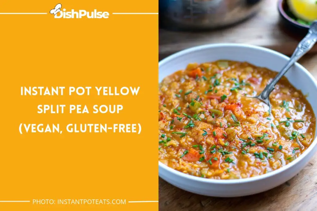 Instant Pot Yellow Split Pea Soup (Vegan, Gluten-free)