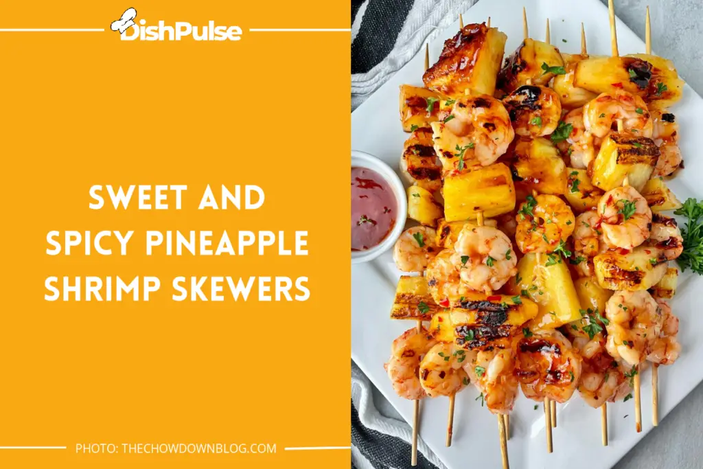 Sweet and Spicy Pineapple Shrimp Skewers