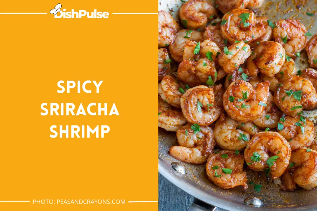 Spicy Sriracha Shrimp