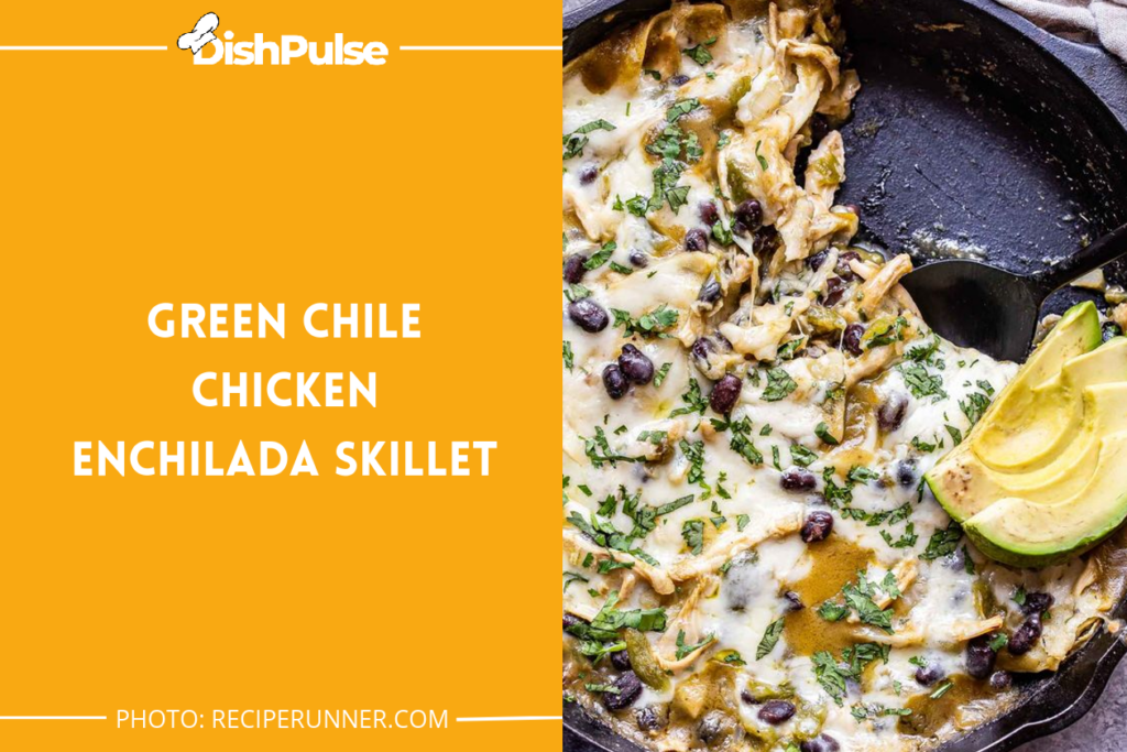 Green Chile Chicken Enchilada Skillet