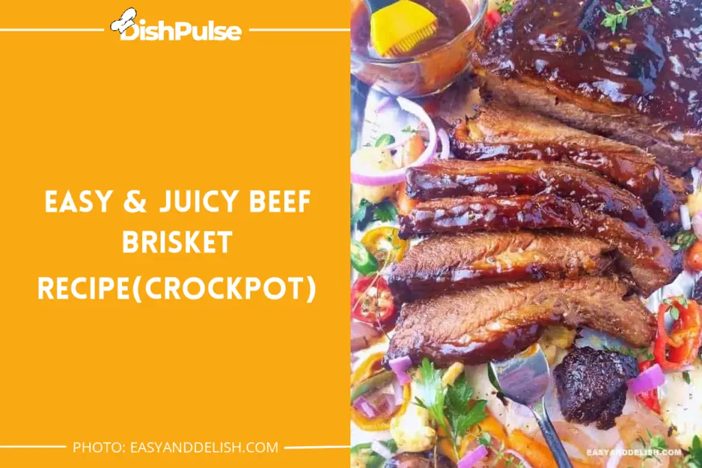 Easy & Juicy Beef Brisket Recipe (Crockpot)