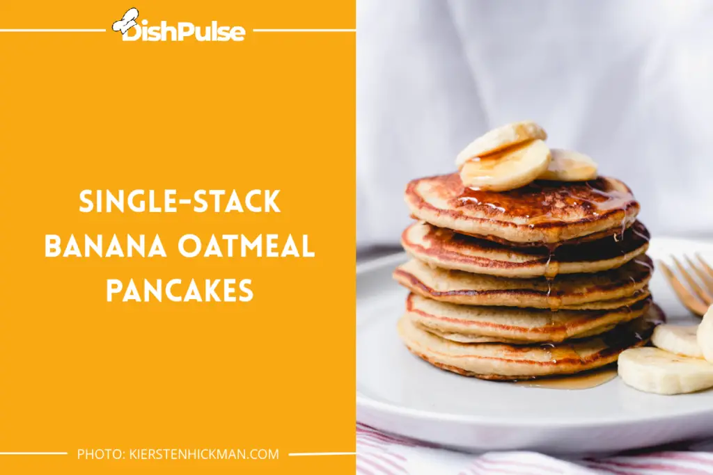 Single-Stack Banana Oatmeal Pancakes