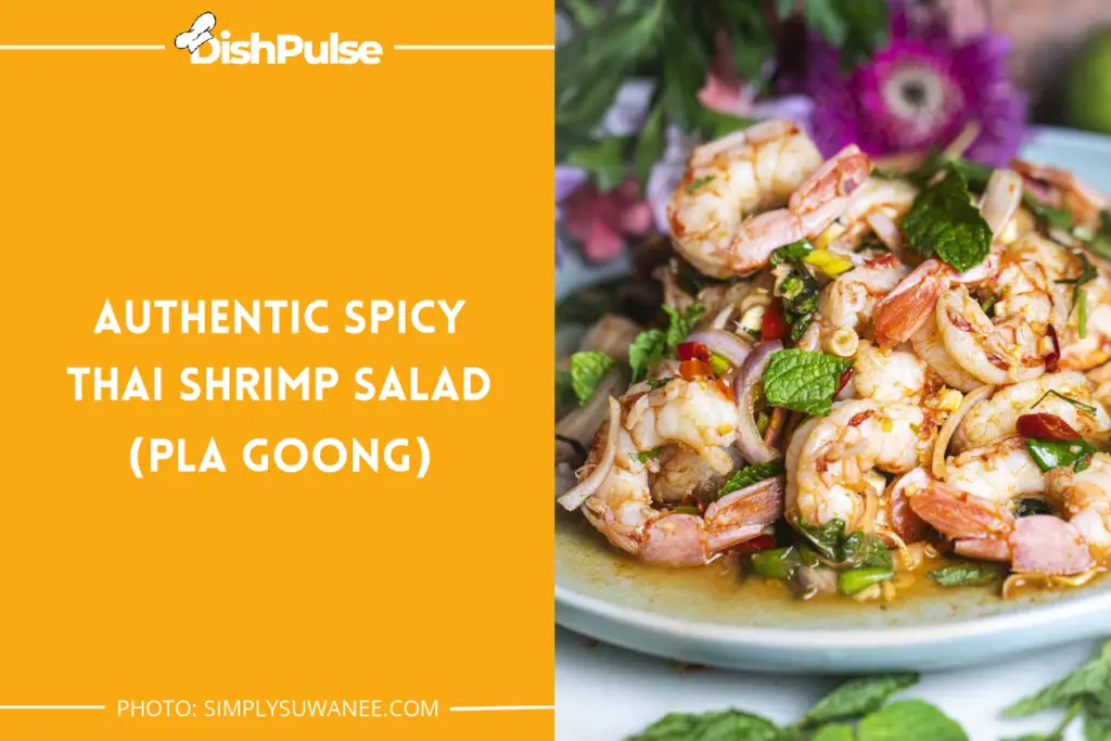 Authentic Spicy Thai Shrimp Salad (Pla Goong)