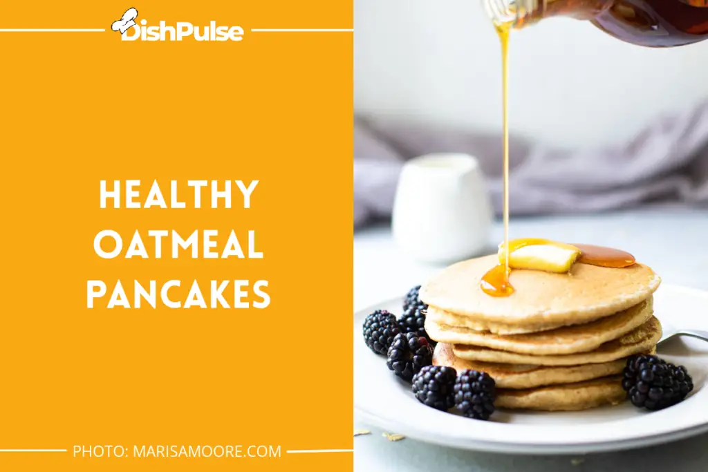 Healthy Oatmeal Pancakes