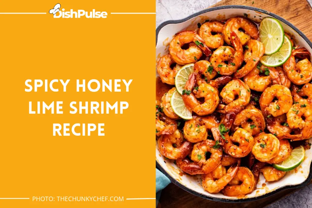 Spicy Honey Lime Shrimp Recipe