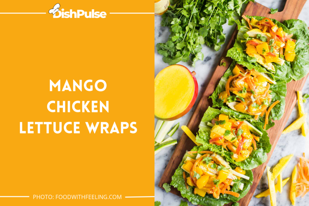 Mango Chicken Lettuce Wraps