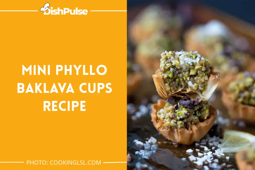 Mini Phyllo Baklava Cups Recipe