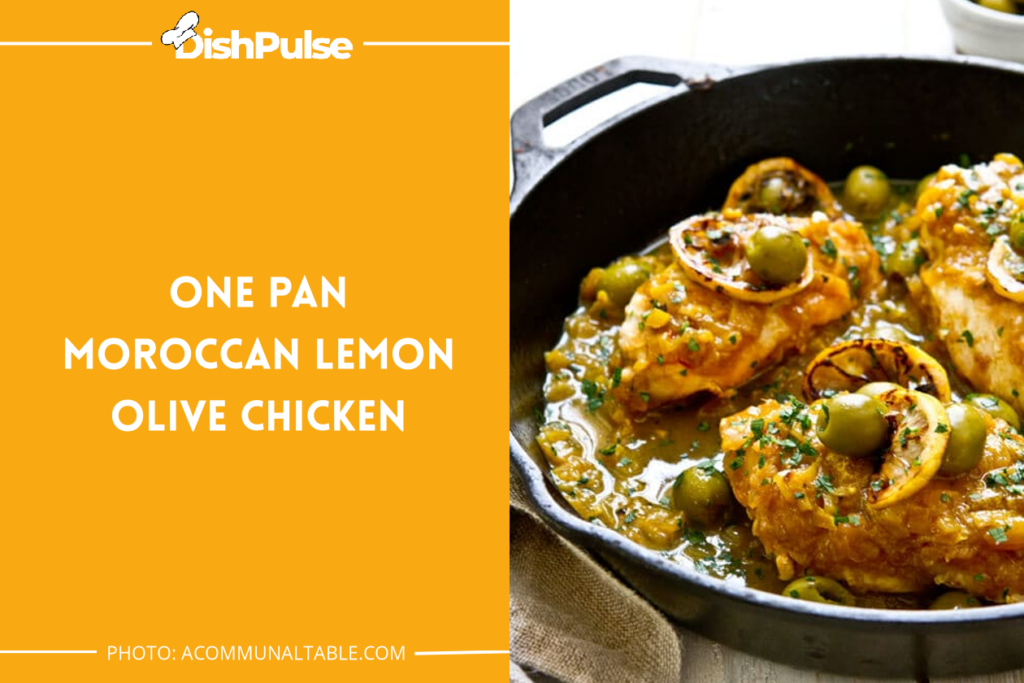 One Pan Moroccan Lemon Olive Chicken