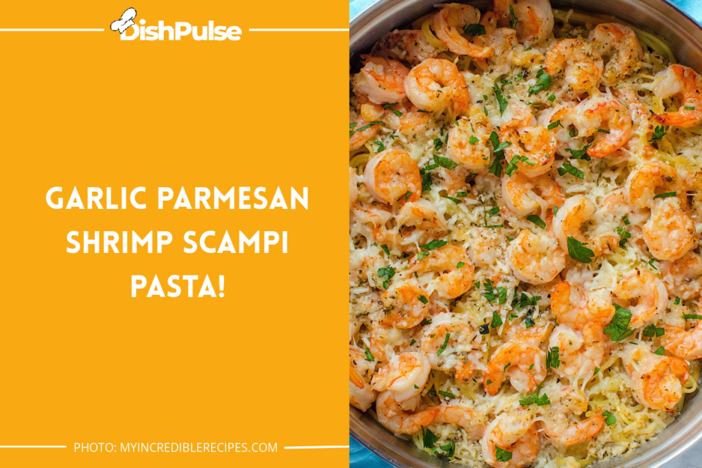 Garlic Parmesan Shrimp Scampi Pasta!